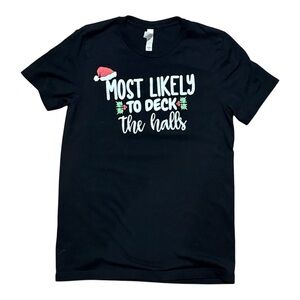 'Most Likely to Deck The Halls’ Holiday Tee - Sz M